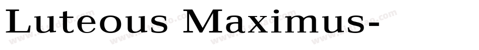 Luteous Maximus字体转换